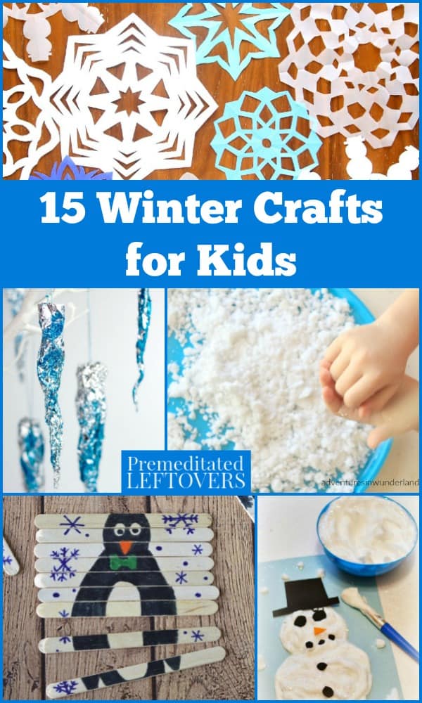 15 Winter Crafts for Kids: Fun and Easy Winter Themed Projects for Kids to  Make on Snow Days